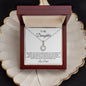 To My Daughter- Dad. Eternal Hope Necklace