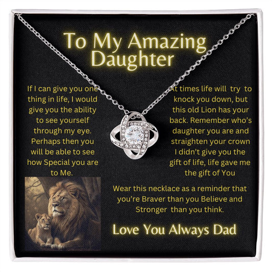 To My amazing Daughter - Lion Collection Love Knot necklace
