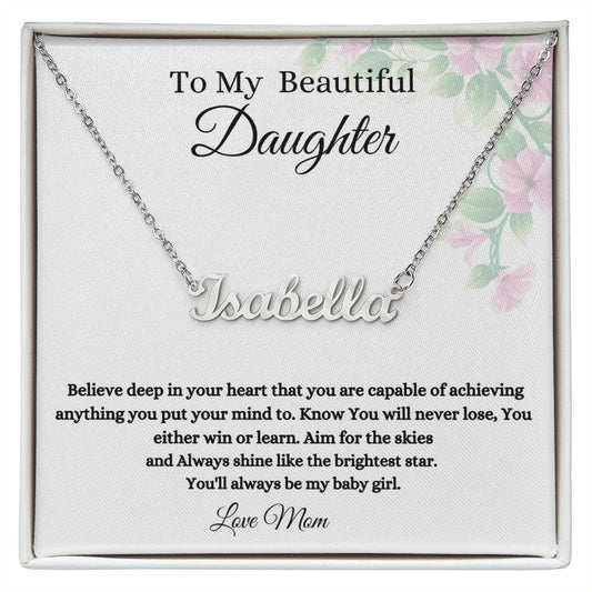 To My Beautiful Daughter Name Necklace- Mom