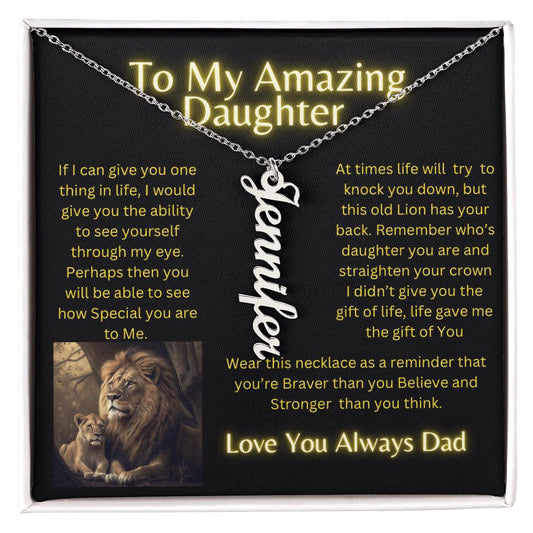 To My Beautiful Daughter - Lion Collection Vertical Name Necklace