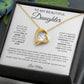 To My Beautiful Daughter Forever Love Necklace